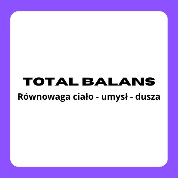 total balans równowaga ciało umysł dusza